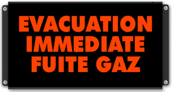 Panneau d'affichage lumineux evacuation immediate fuite gaz
