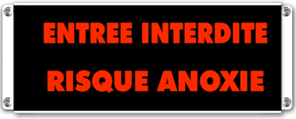 Panneau d'affichage lumineux entree interdite risque anoxie