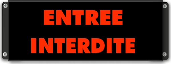Panneau d'affichage lumineux ENTREE INTERDITE