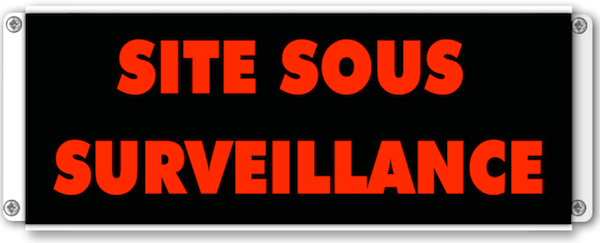 Panneau d'affichage lumineux site sous surveillance