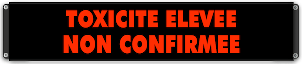 Panneau d'affichage lumineux TOXICITE ELEVEE NON CONFIRMEE