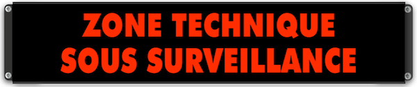 Panneau d'affichage lumineux ZONE TECHNIQUE SOUS SURVEILLANCE