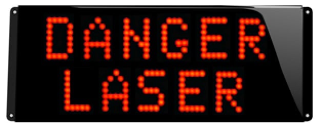 Panneau d'affichage lumineux DANGER LASER a leds